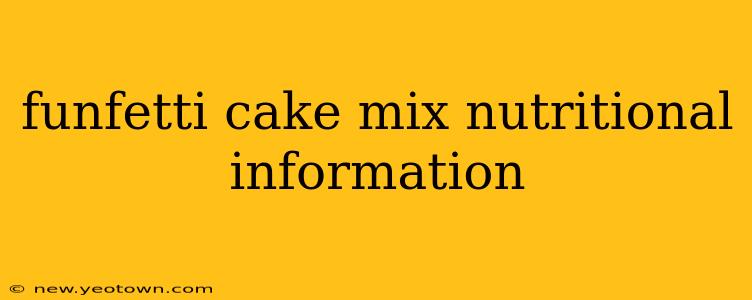funfetti cake mix nutritional information