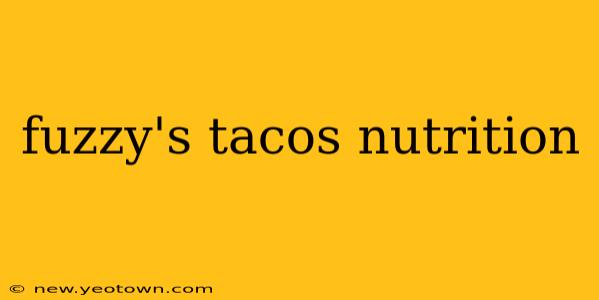 fuzzy's tacos nutrition