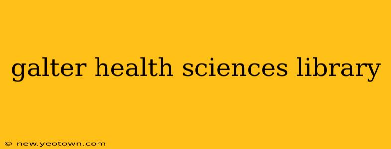 galter health sciences library