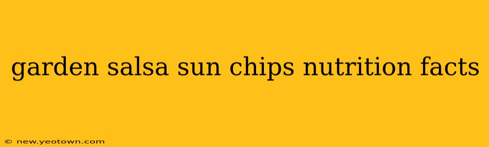 garden salsa sun chips nutrition facts