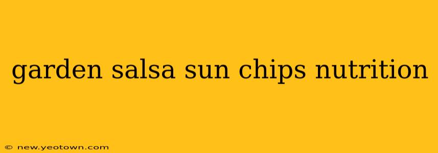 garden salsa sun chips nutrition