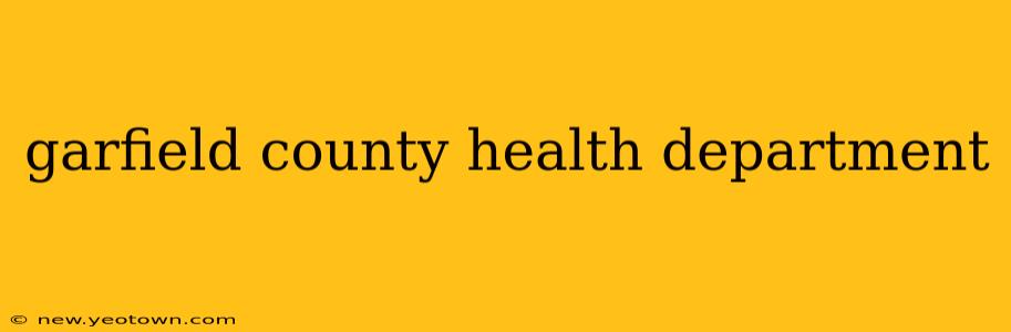 garfield county health department
