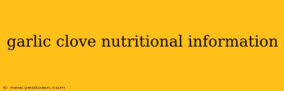 garlic clove nutritional information