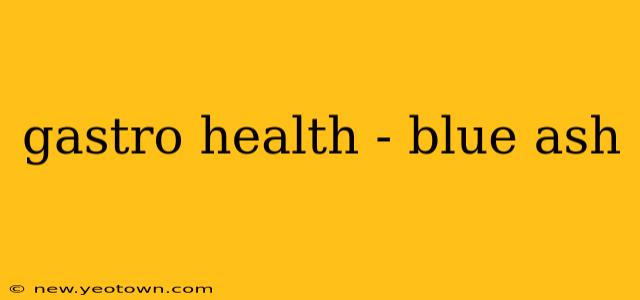 gastro health - blue ash