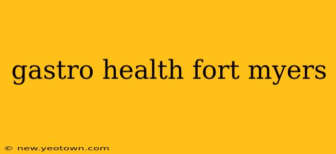 gastro health fort myers
