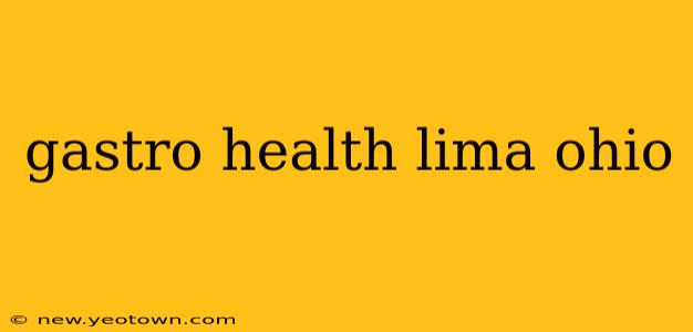 gastro health lima ohio