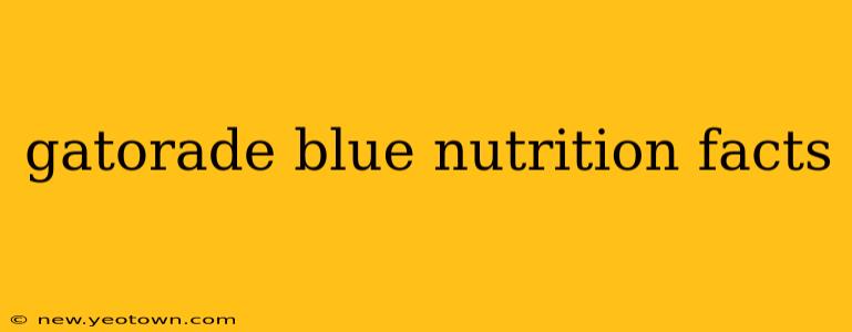 gatorade blue nutrition facts
