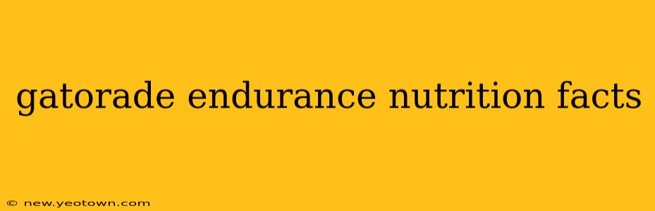 gatorade endurance nutrition facts