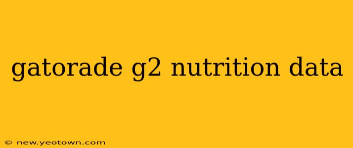 gatorade g2 nutrition data