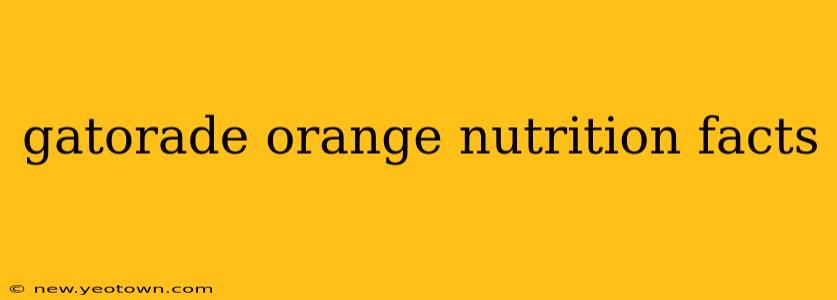 gatorade orange nutrition facts