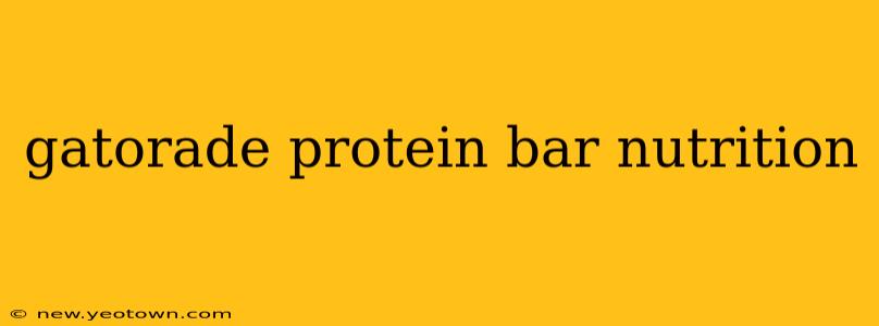 gatorade protein bar nutrition