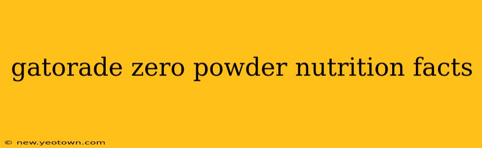gatorade zero powder nutrition facts