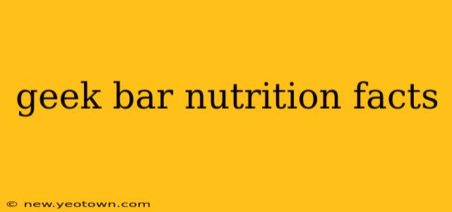 geek bar nutrition facts