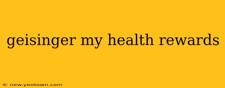 geisinger my health rewards