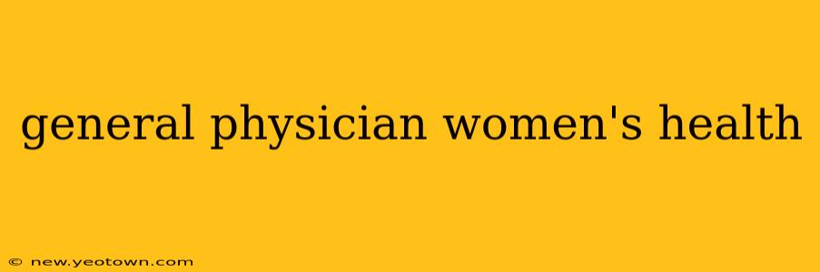 general physician women's health