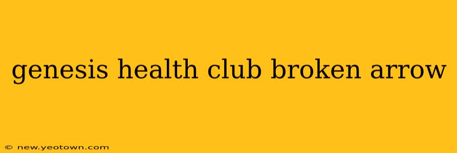 genesis health club broken arrow