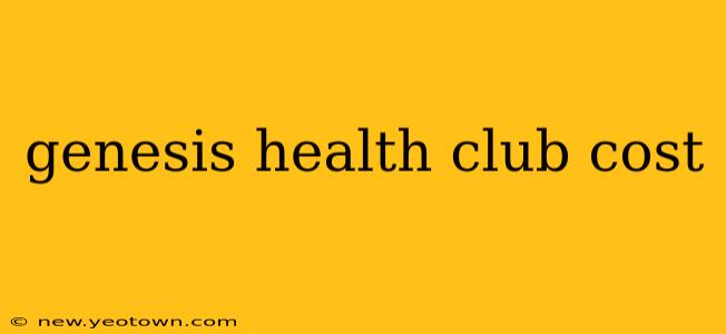 genesis health club cost