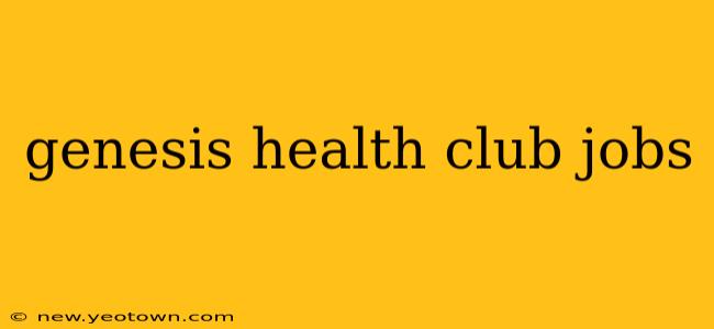 genesis health club jobs
