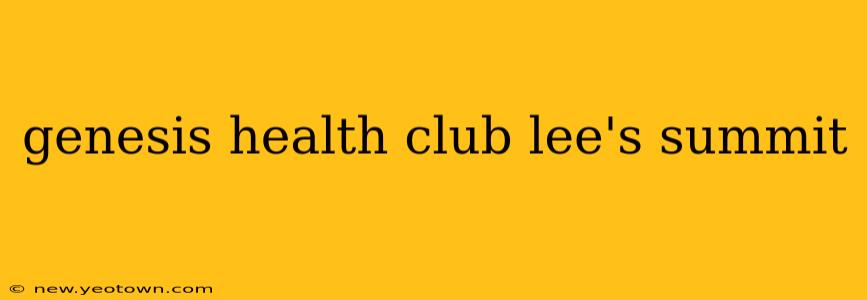 genesis health club lee's summit