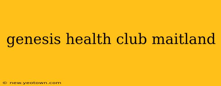 genesis health club maitland