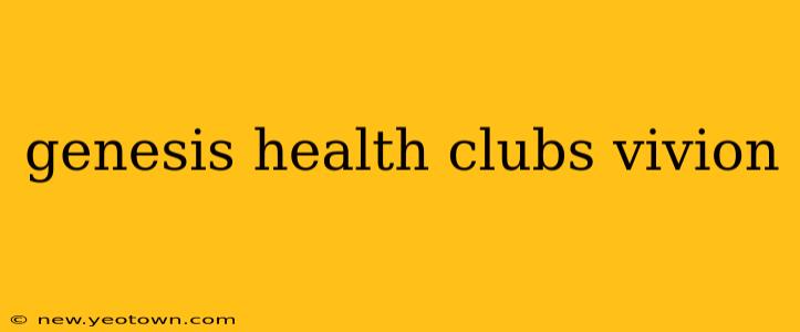 genesis health clubs vivion