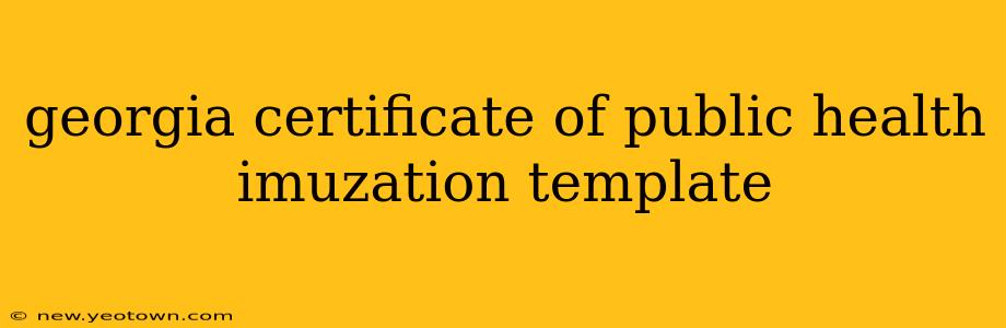 georgia certificate of public health imuzation template