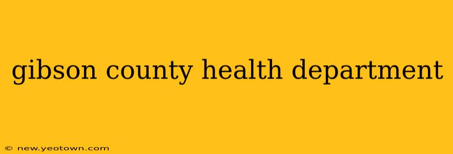 gibson county health department