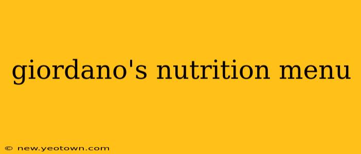 giordano's nutrition menu