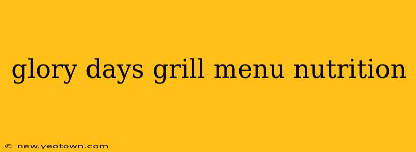 glory days grill menu nutrition