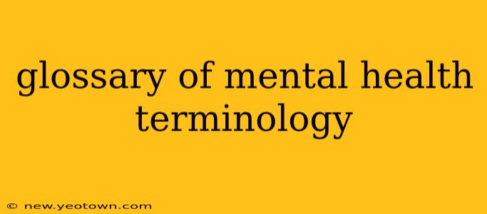 glossary of mental health terminology