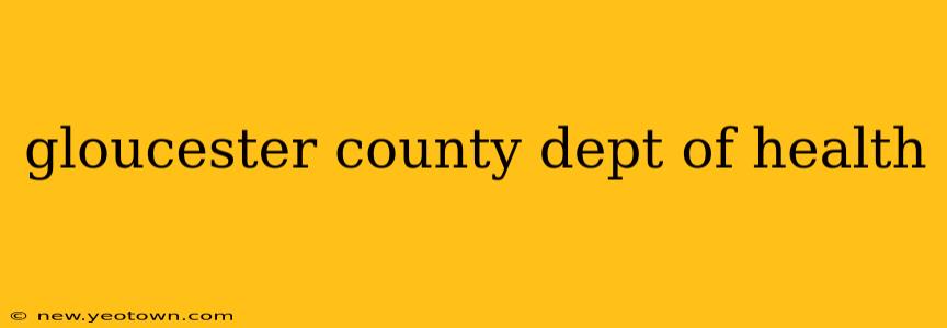 gloucester county dept of health