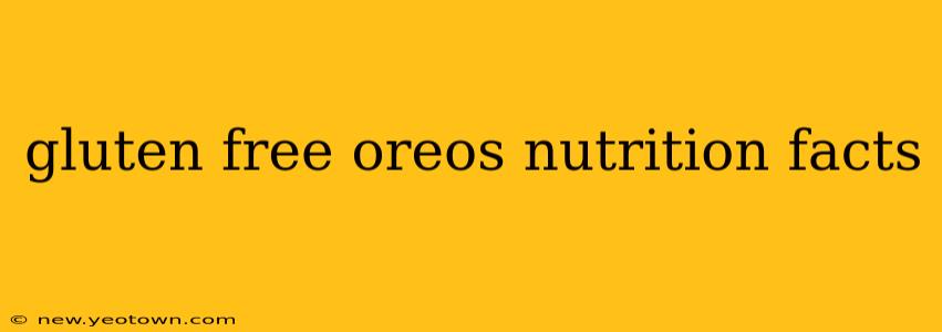 gluten free oreos nutrition facts