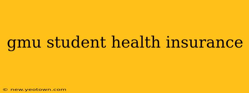 gmu student health insurance