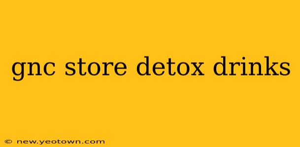 gnc store detox drinks