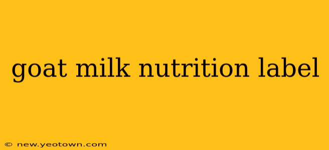 goat milk nutrition label
