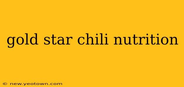 gold star chili nutrition