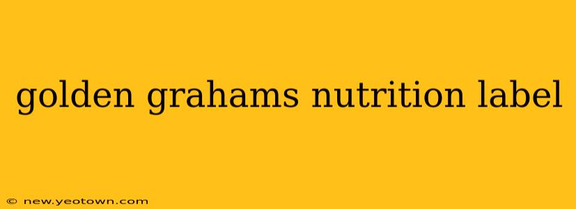 golden grahams nutrition label