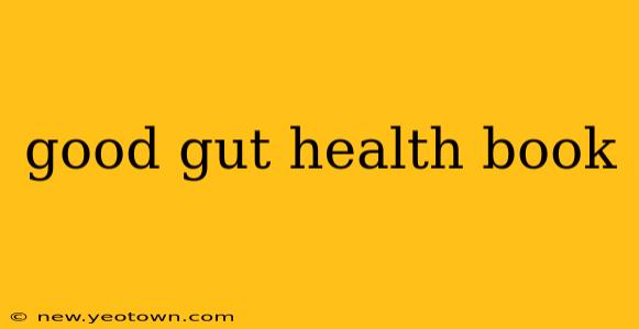 good gut health book