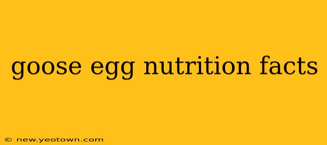 goose egg nutrition facts