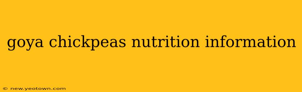 goya chickpeas nutrition information