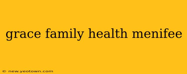 grace family health menifee