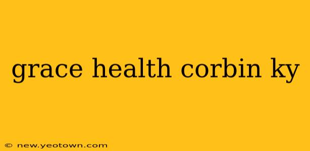 grace health corbin ky
