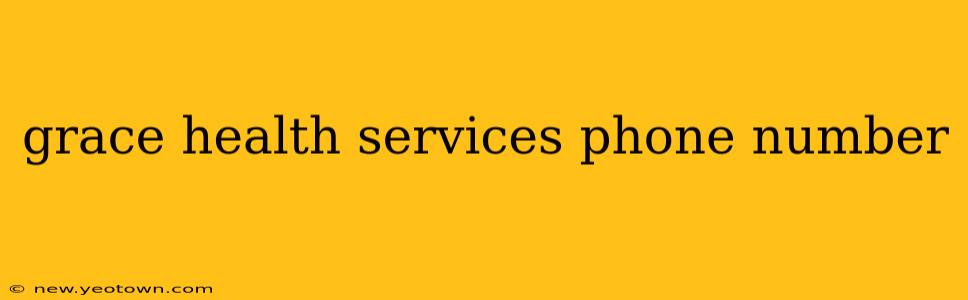 grace health services phone number
