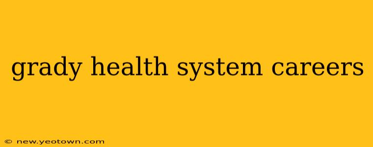 grady health system careers