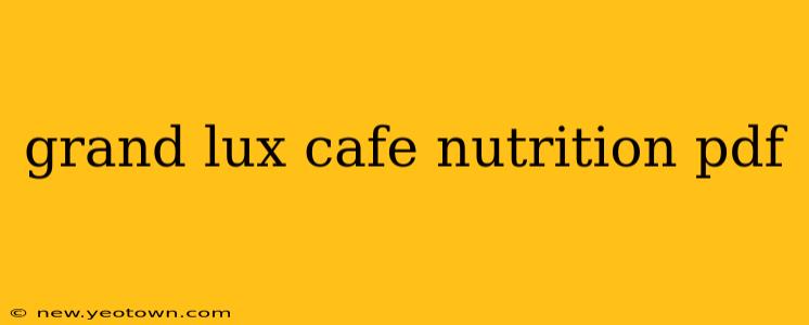 grand lux cafe nutrition pdf