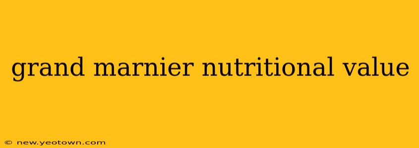 grand marnier nutritional value