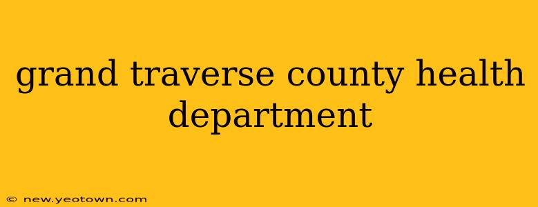 grand traverse county health department