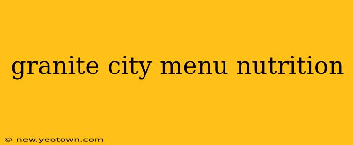 granite city menu nutrition