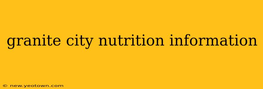 granite city nutrition information