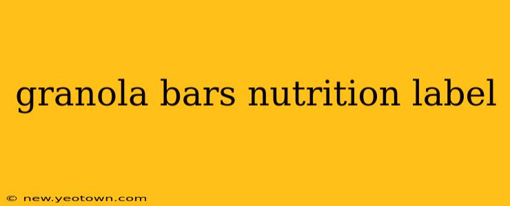 granola bars nutrition label